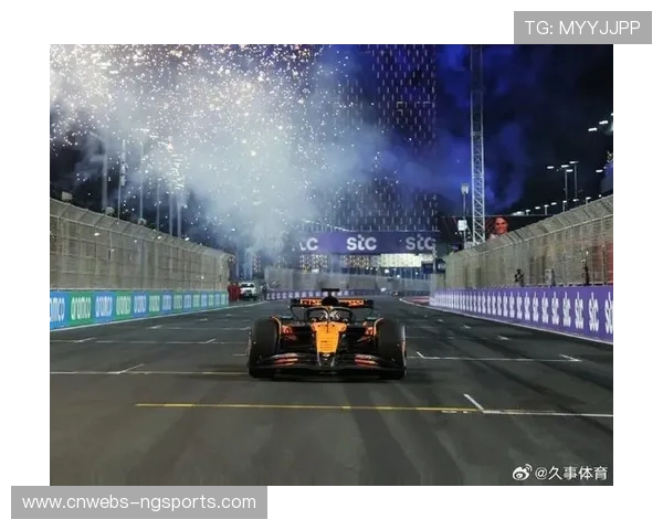 F1沙特吉达大奖赛全面升级安保措施确保夜间赛事顺利安全举行